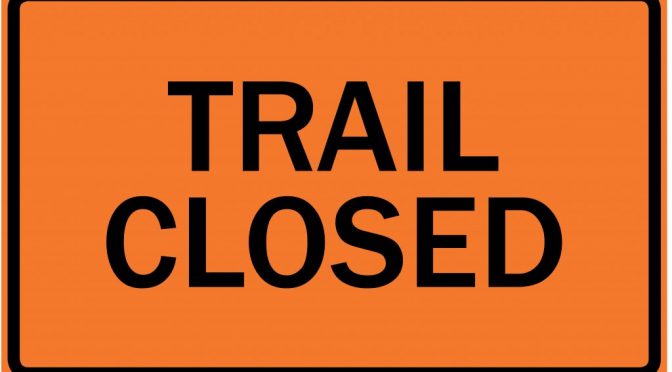 SNETT TRAIL CLOSURE ADVISORY, May 11 – October  31, 2020!